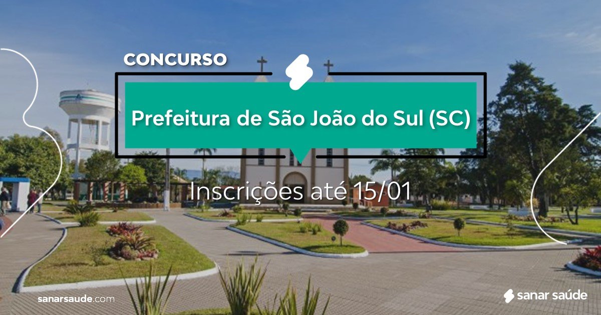 Concurso de São João do Sul SC salários de até R12 mil na Saúde! Concurso de São João do Sul SC salários de até R12 mil na Saúde!