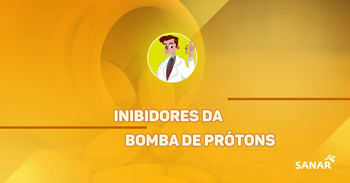 Inibidores da Bomba de Prótons Tudo que você precisa saber Inibidores da Bomba de Prótons Tudo que você precisa saber