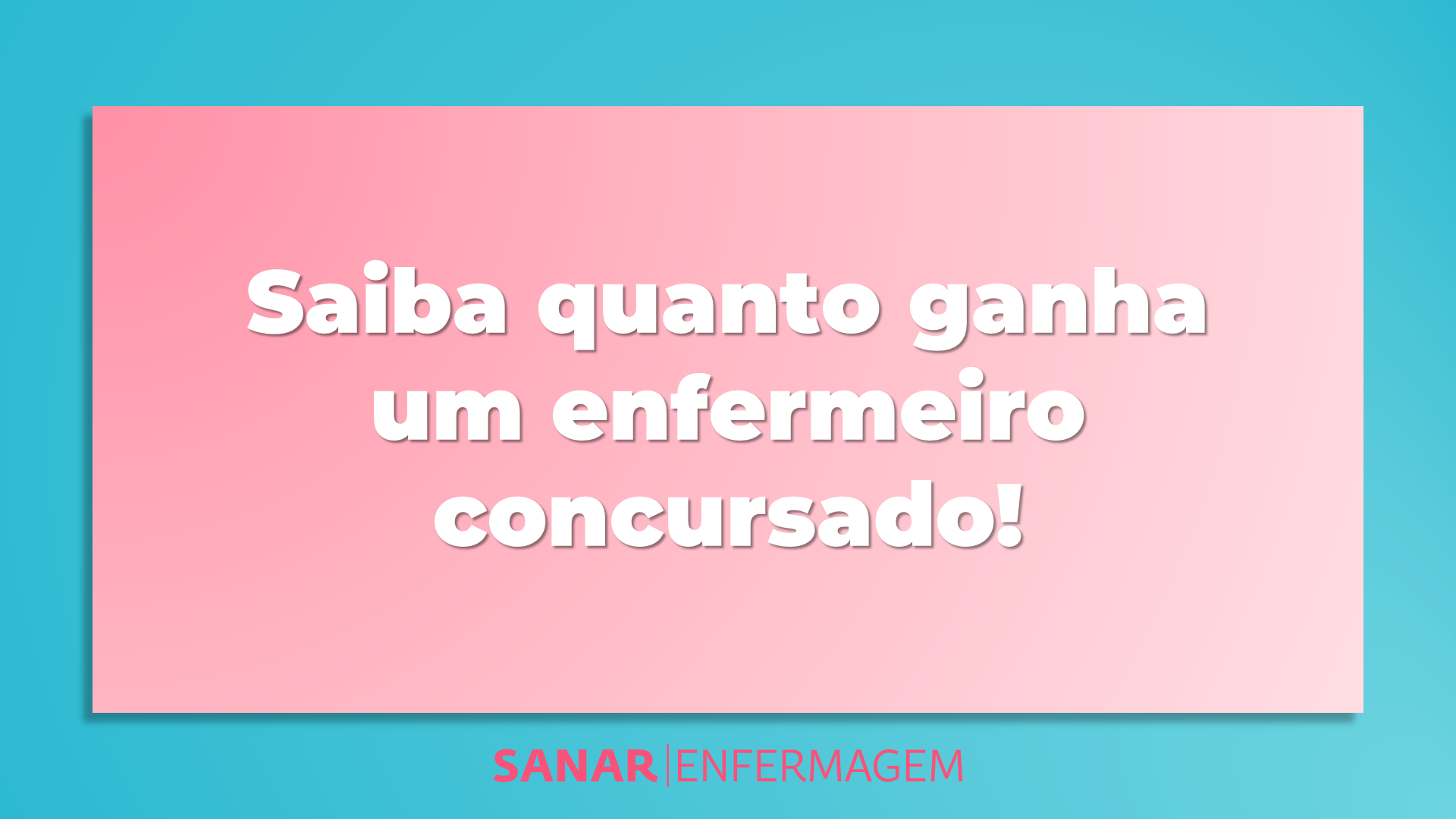 Saiba quanto ganha um enfermeiro concursado!