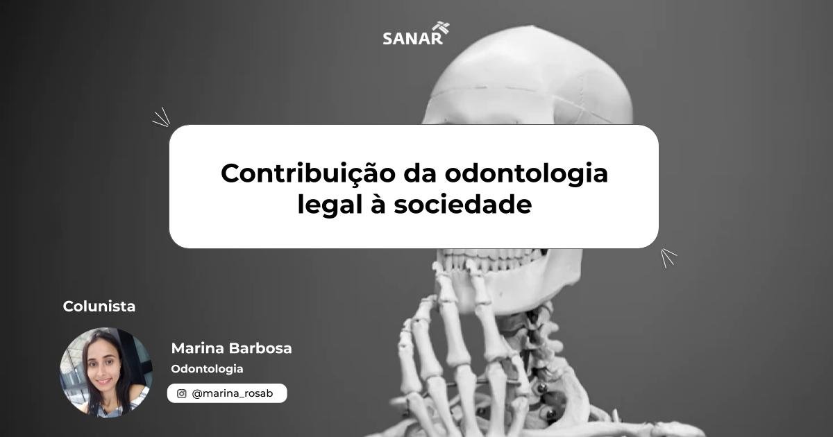 Contribuição da odontologia legal à sociedade
