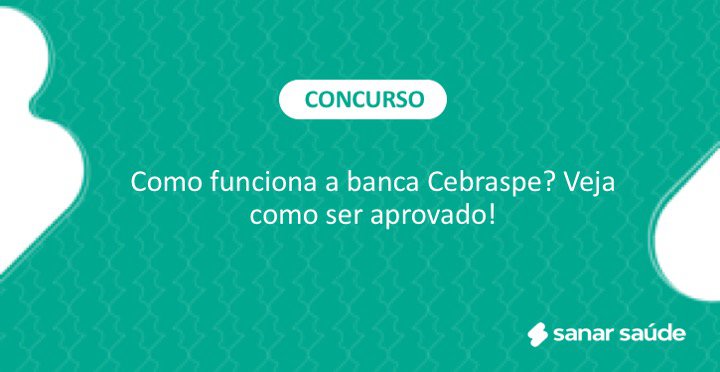 Como funciona a banca Cebraspe? Veja como ser aprovado!