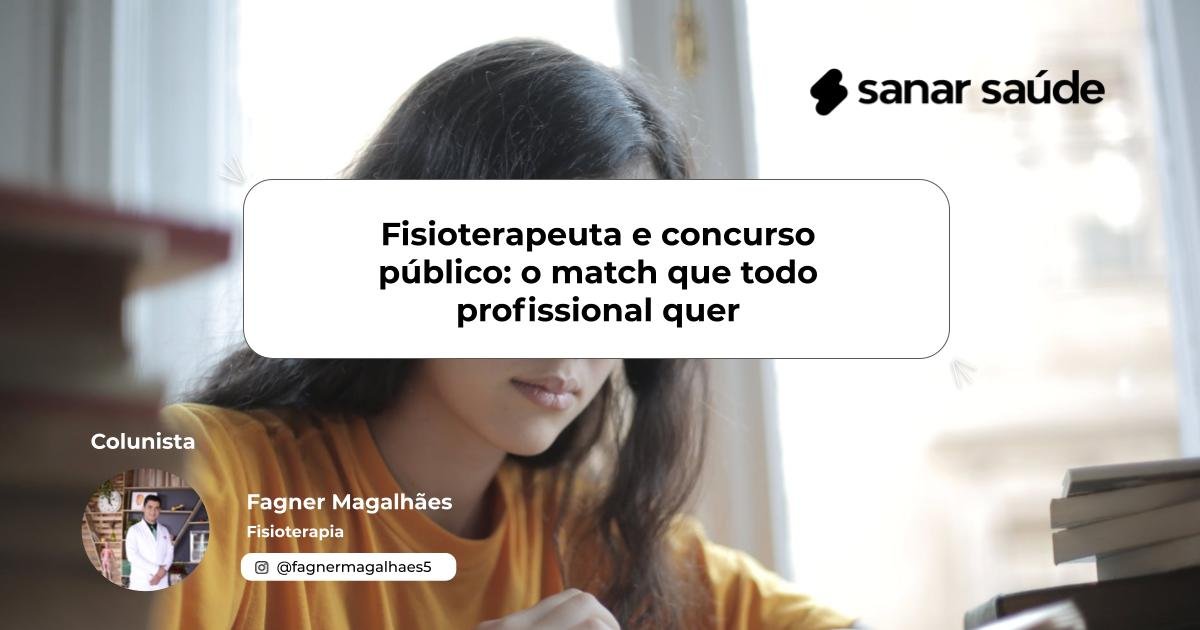 Fisioterapeuta e concurso público: o match que todo profissional quer | Colunista