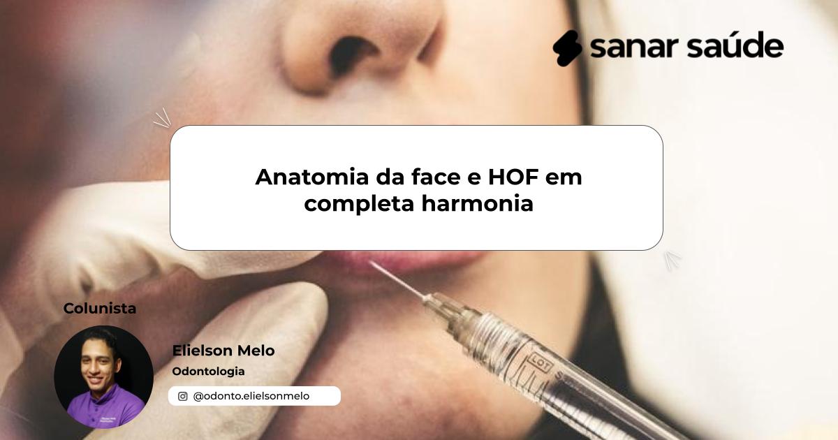 Anatomia muscular da face e HOF em completa harmonia | Colunista