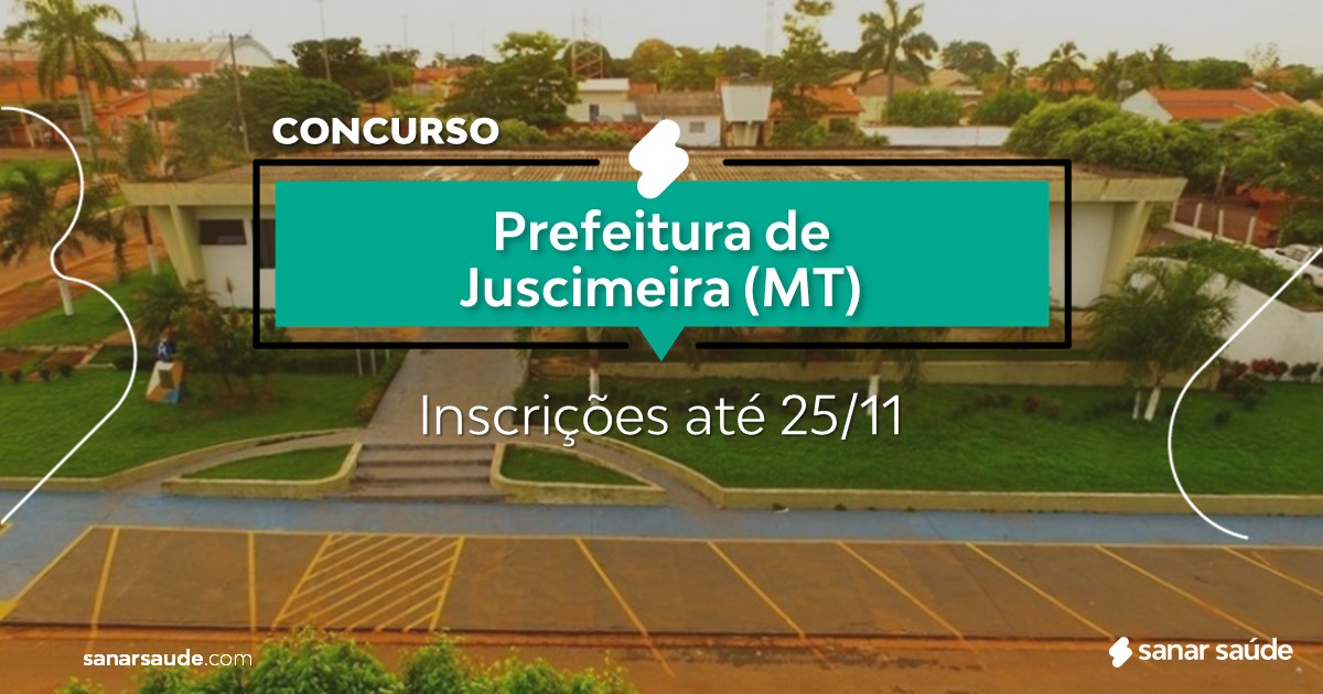 Concurso de Juscimeira - MT: na Saúde, salários até R$9 mil!