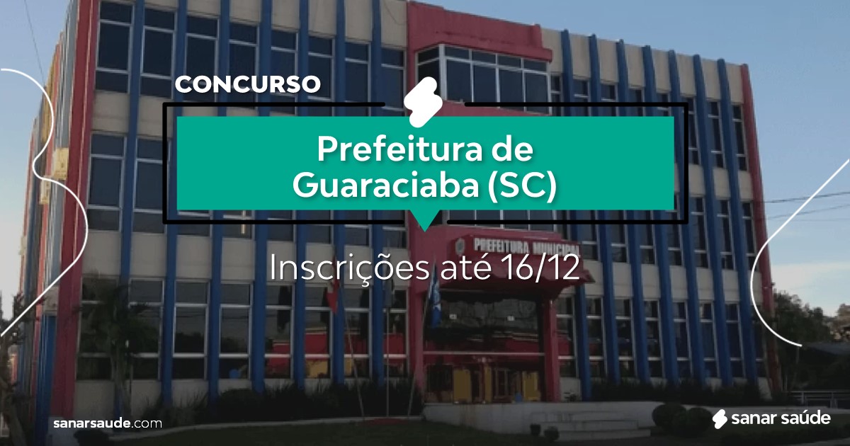 Concurso de Guaraciaba - SC: vagas imediatas na Saúde!