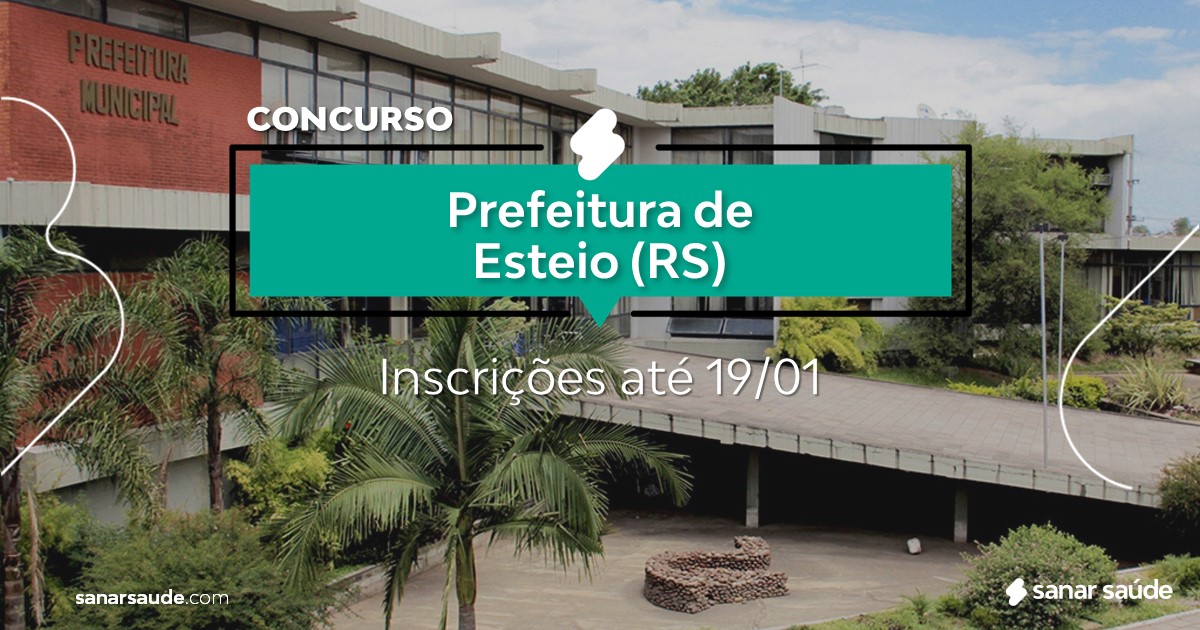Concurso de Esteio - RS: vagas na Saúde!
