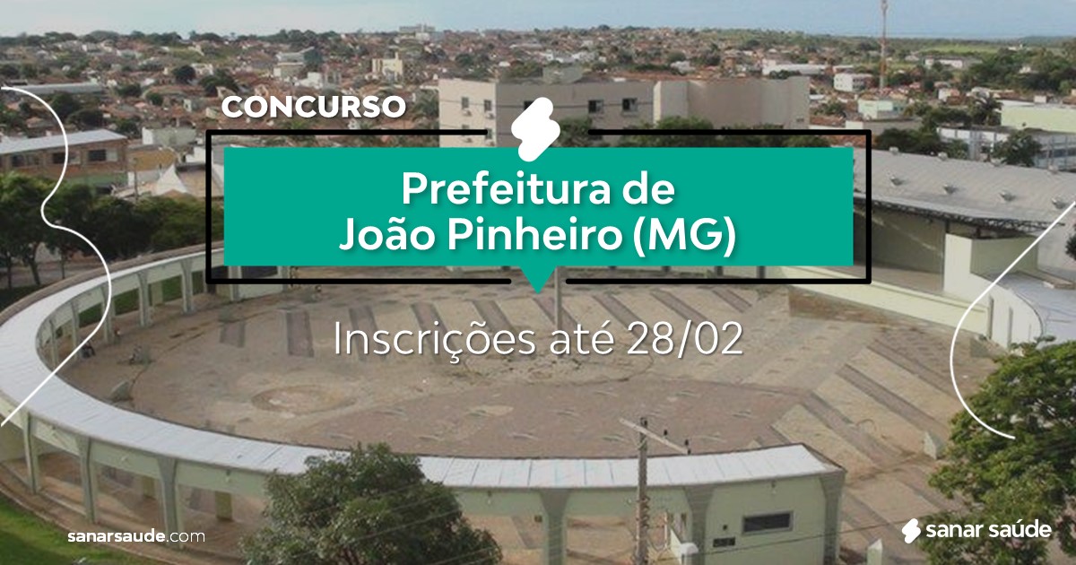 Concurso de João Pinheiro - MG: na Saúde, salários até R$12 mil!
