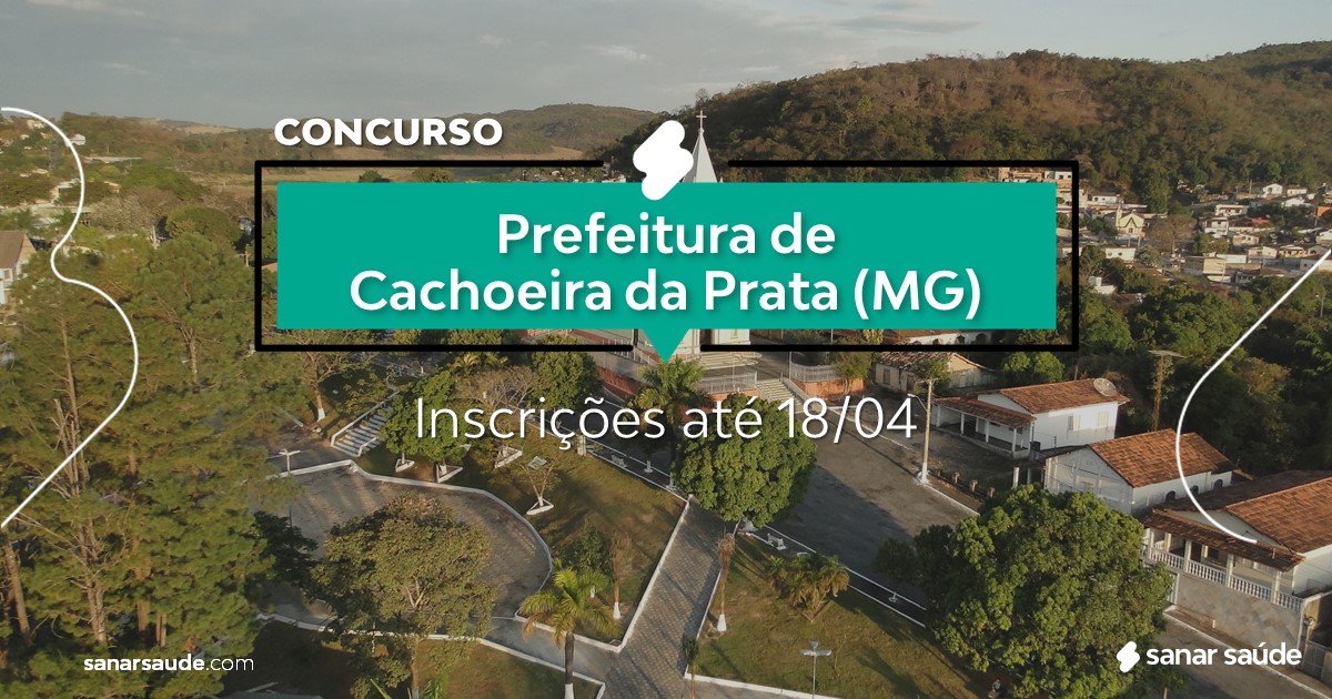 Concurso de Cachoeira da Prata - MG: salários até R$11 mil na Saúde!