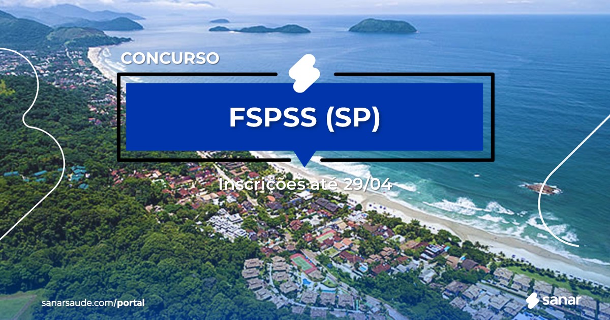 Concurso da FSPSS - SP: vaga na Saúde para médico!