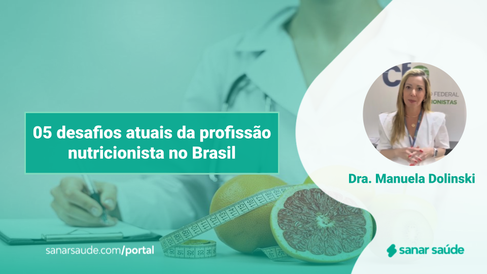 5 desafios atuais da profissão nutricionista no Brasil