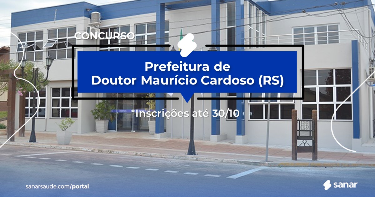 Concurso de Doutor Maurício Cardoso RS vagas na Saúde! Concurso de Doutor Maurício Cardoso RS vagas na Saúde!
