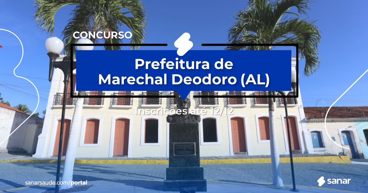 Concurso de Marechal Deodoro - AL: 74 vagas imediatas na Saúde!