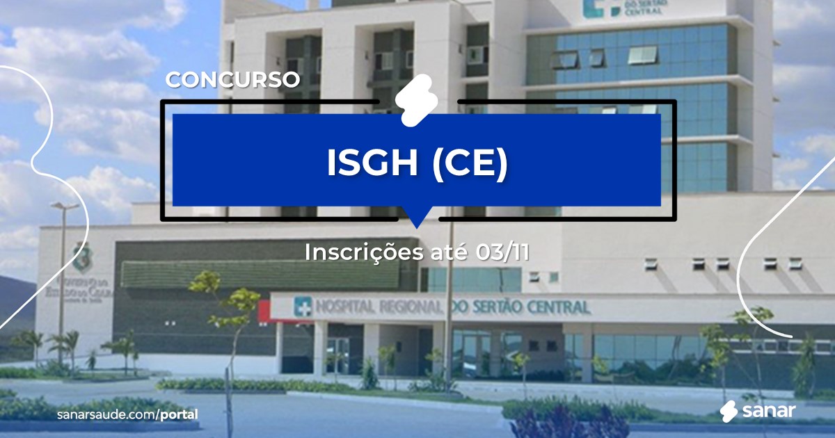Isgh Concurso do ISGH - CE: diversos cargos na Saúde!