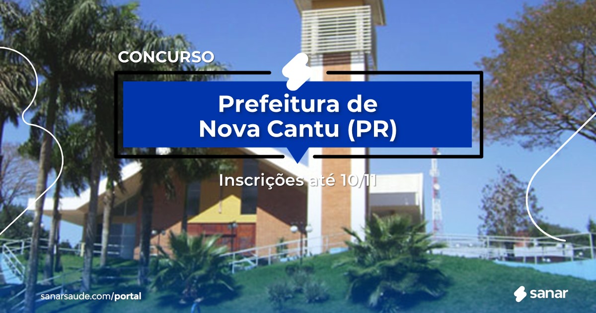 Concurso de Nova Cantu - PR: salários de até R$14 mil na Saúde!
