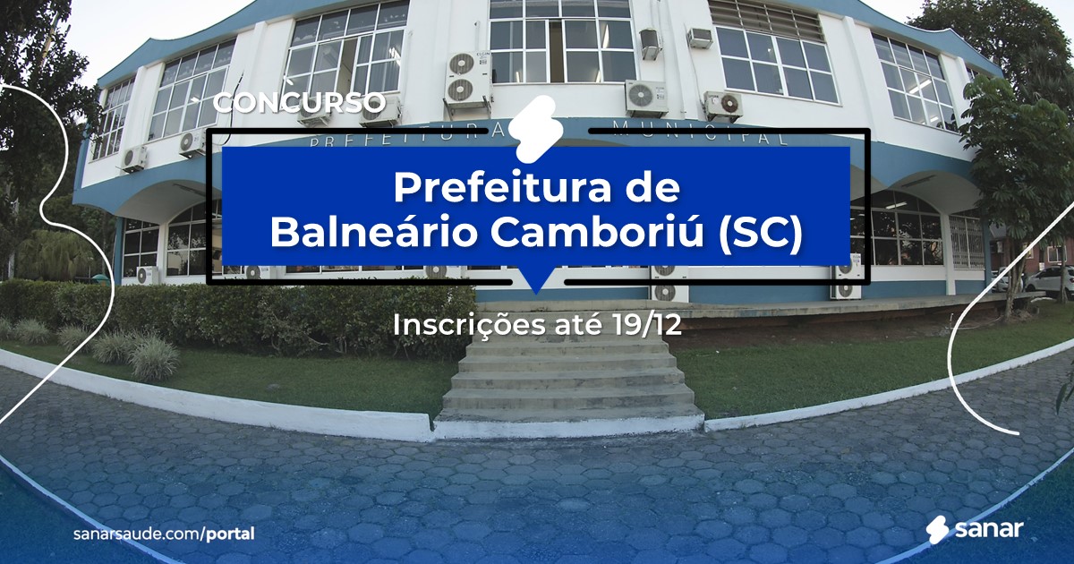 Concurso de Balneário Camboriú - SC: salários de até R$14 mil na Saúde!