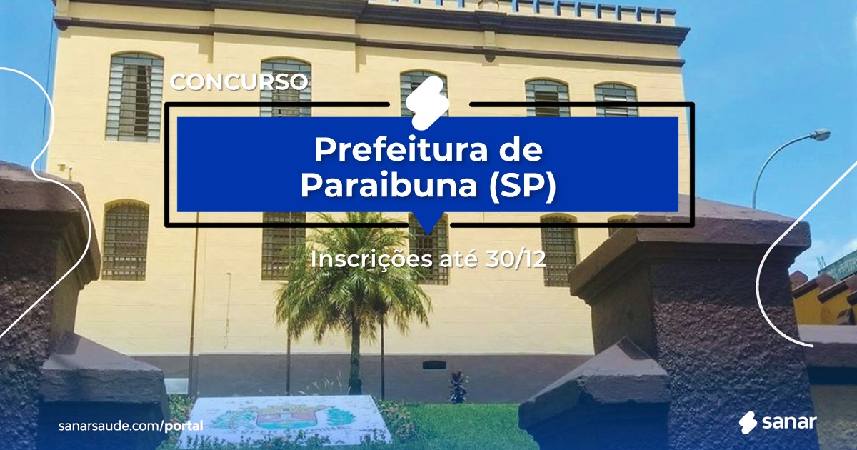 Concurso de Paraibuna - SP: salário na Saúde de R$13 mil!