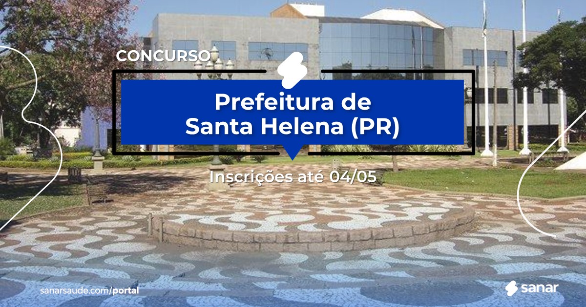 Concurso de Santa Helena - PR: vagas na Saúde para médicos!