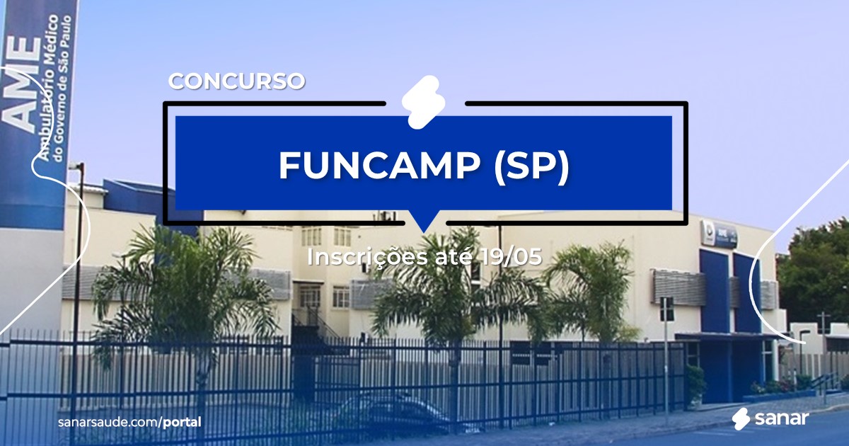 Concurso da FUNCAMP - SP: vagas na Saúde para médicos!