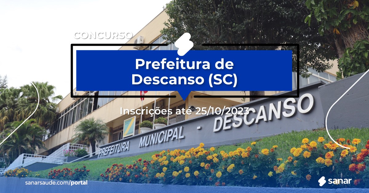Concurso de Descanso - SC: salários de até R$18 mil na Saúde!